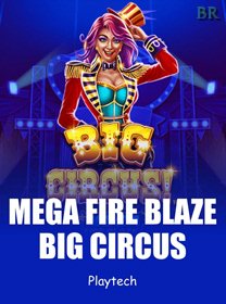 Mega Fire Blaze Big Circus